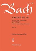 Bach: Kantate BWV  56 Ich will den Kreuzstab gerne tragen 