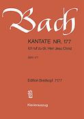 Bach: Kantate BWV 177 Ich ruf zu dir, Herr Jesu Christ