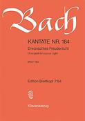 Bach: Kantate BWV 184 Erwünschtes Freudenlicht