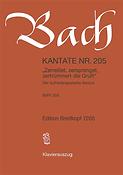 Bach: Kantate BWV 205 Zerreisset, zersprenget, zertrümmert die Gruft