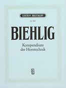 Karl Biehlig: Kompendium der Horntechnik