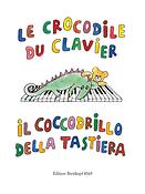 Le Crocodile du clavier / Il Coccodrillo...