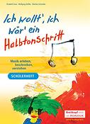 E. Haas: Ich wollt, ich wär ein Halbtonschritt(Schülerheft)