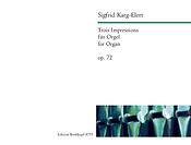 Sigfrid Karg-Elert: Trois Impressions op. 72