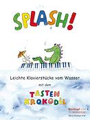 Daxböck  Haas  Schneider  Weinhandl: Splash! Leichte Klavierstücke vom Wasser