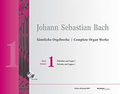 Bach: Complete Organ Works  New Edition Volume 1