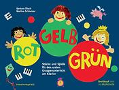 Barbara Ötsch: Rot - Gelb - Grün