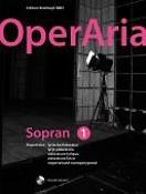 OperAria Soprano Volume 1: Lyric coloratura