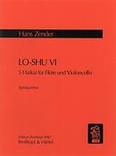 Hans Zender: LO-SHU VI - 5 Haikai fuer Flöte und Cello (1989)