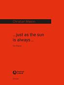 ...just as the sun is always...