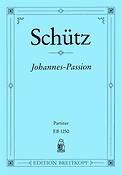 Heinrich Schütz: Johannes-Passion SWV 481