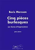 Boris Mersson: Cinq pièces burlesques