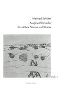 Meinrad Schütter: Ausgewählte Lieder, Heft 1