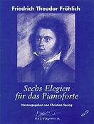 Theodor Fröhlich: 6 Elegien fuer das Pianoforte