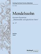 Felix Mendelssohn Bartholdy: Ouvertüre op.27 Meeresstille
