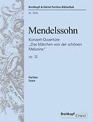 Felix Mendelssohn Bartholdy: Ouvert. Schöne Melusine op.32