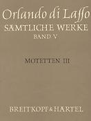 Orlando di Lasso: Sämtliche Werke, AF Band 5(Motetten III)