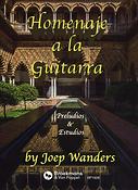 Joep Wanders: Homenajes A La Guitarra