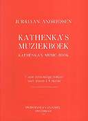 Juriaan Andriessen: Kathenkas Muziekboek