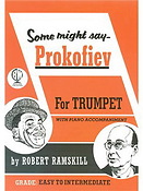 Robert Ramskill: Some Might Say Prokofiev (Book/CD)