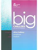 Arr. Oliver Ludbury: Big Chillers for Alto Saxophone