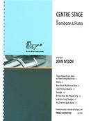 Centre Stage for Trombone - Treble Clef Edition