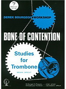 Derek Bourgeois: Bone of Contention (Trombone Bass Clef)