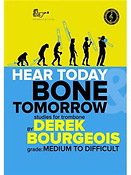 Derek Bourgeois: Hear Today and Bone Tomorrow (Treble Clef)