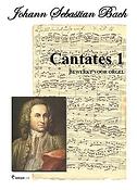 Johann Sebastian Bach: Cantates 1 (Kantate 1 22 78 147)
