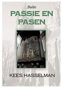 Kees Hasselman: Suite Passie en Pasen 