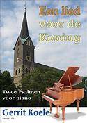 Gerrit Koele: Een lied voor de Koning 