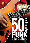 50 Rythmiques Funk A La Guitare