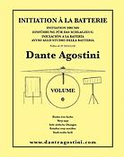 Dante Agostini: Dante Agostini: Initiation a La Batterie