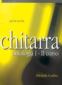 Michele Corbu: Chitarra Antologia I-Ii Corso