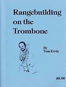 Rangebuilding on the Trombone by Tom Ervin