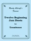 Twelve Beginning Jazz Duets fuer Trombones