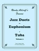 Randy Aldcroft: Famous Jazz Duets For Euphonium & Tuba Volume 2