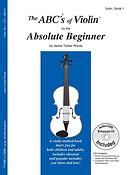 The Abc's of Violin For The Absolute beginner