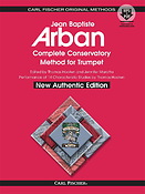 Jean-Baptiste Arban: Complete Conservatory Method Trumpet