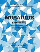 Jean Langlais: Mosaïque Vol.1 (4 pièces)