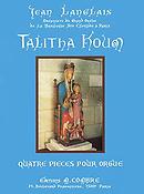 Jean Langlais: Talitha koum (4 pièces)