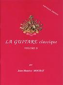 La Guitare classique Vol.D (nouvelle édition)