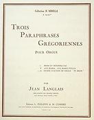 Jean Langlais: Hymne action de grace Te Deum(Paraphrase gregorienne nr 3)