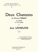 Jean Langlais: Aux damoyselles paresseuses d'escrire à leurs amys(2 Chansons)