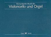 Romantische Musik for Violoncello und Orgel