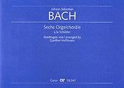 Bach: Sechs Chorale a la Schubler fur die Orgel