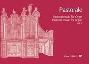 Pastorale Pastoralmusik fuer Orgel Band 1