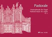 Pastorale Pastoralmusik fuer Orgel Band 2