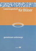 Liederbegleitheft fuer Bl?ser Gemeinsam Unterwegs