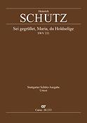 Schütz: Sei gegrüsset, Maria